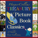 HarperCollins Treasury of Picture Book Classics A Childs First Collection