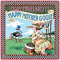 Mary Engelbreits Happy Mother Goose