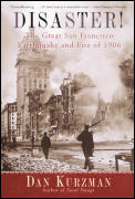 Disaster The Great San Francisco Earthquake & Fire of 1906