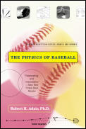 The Physics of Baseball: Third Edition, Revised, Updated, and Expanded