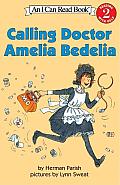 Calling Doctor Amelia Bedelia 2 Level