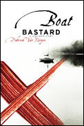 Boat Bastard A Love Hate Memoir