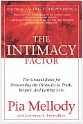 Intimacy Factor The Ground Rules for Overcoming the Obstacles to Truth Respect & Lasting Love