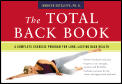 Total Back Book A Complete Exercise Program for Long Lasting Back Health