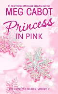 Princess Diaries 05 Princess In Pink