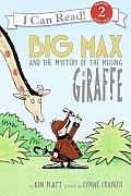 Big Max & the Mystery of the Missing Giraffe
