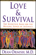 Love & Survival The Scientific Basis For the Healing Power of Intimacy - Signed Edition