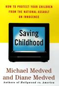 Saving Childhood Protecting Our Children