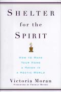 Shelter For The Spirit How To Make Your