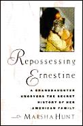 Repossessing Ernestine A Granddaughter