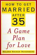How To Get Married After 35
