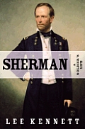 Sherman A Soldiers Life