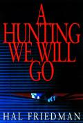 A hunting we will go