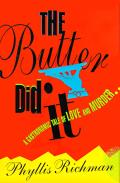 Butter Did It A Gastronomic Tale Of Love - Signed Edition