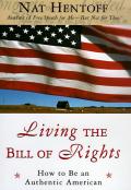 Living The Bill Of Rights How To Be An