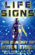 Life Signs The Biology Of Star Trek