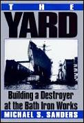Yard Building a Destroyer at the Bath Iron Works