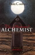 Illustrated Alchemist A Fable About Following Your Dream