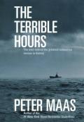 Terrible Hours The Man Behind the Greatest Submarine Rescue in History