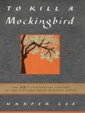 To Kill a Mockingbird 40th Anniversary Edition