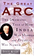 Great Arc The Dramatic Tale Of How India