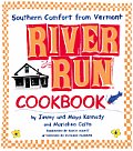River Run Cookbook Southern Comfort From Ver