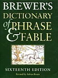 Brewers Dictionary Of Phrase & Fable 16th Edition