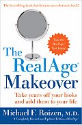 Realage Makeover Take Years Off Your Looks & Add Them to Your Life