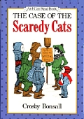Case Of The Scaredy Cats
