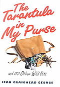 Tarantula In My Purse 1st Edition