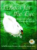 Echoes For The Eye Poems To Celebrate