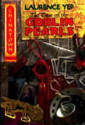 Case Of The Goblin Pearls