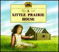 Little Prairie House