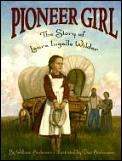 Pioneer Girl The Story Of Laura Ingalls Wilder