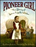Pioneer Girl Laura Ingalls Wilder
