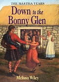 Martha Years 03 Down To The Bonny Glen