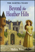 Martha Years 04 Beyond The Heather Hills
