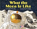 What the Moon Is Like (Let's Read-And-Find-Out Science)