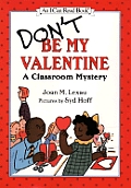 Dont Be My Valentine A Classroom Mystery