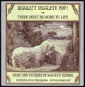 Higglety Pigglety Pop Or There Must Be More to Life