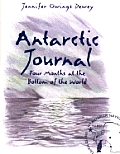 Antarctic Journal Four Months At The Bot