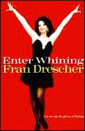 Enter Whining Fran Drescher