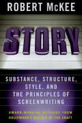 Story Substance Structure Style & the Principles of Screenwriting