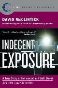 Indecent Exposure: A True Story of Hollywood and Wall Street