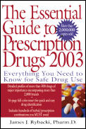 Essential Guide To Prescription Drugs 2003