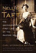 Nellie Taft The Unconventional First Lady
