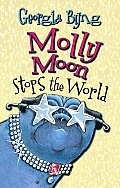 Molly Moon 02 Molly Moon Stops The World