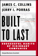 Built to Last Successful Habits of Visionary Companies