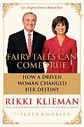 Fairy Tales Can Come True How a Driven Woman Changed Her Destiny