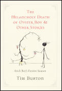Melancholy Death of Oyster Boy The Holiday Edition & Other Stories
